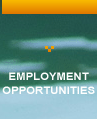  EMPLOYMENT OPPORTUNITIES