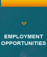  EMPLOYMENT OPPORTUNITIES